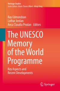 Das UNESCO-Programm "Memory of the World": Schlüsselaspekte und jüngste Entwicklungen